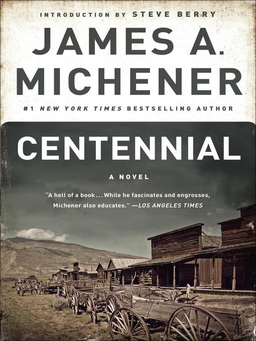 Title details for Centennial by James A. Michener - Wait list